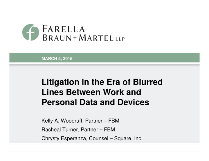 litigation in the era of blurred lines bet een work and