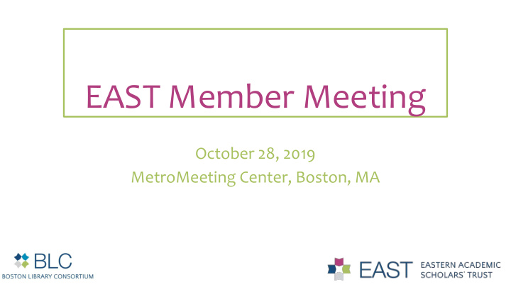 east member meeting