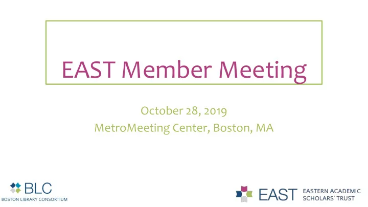 east member meeting