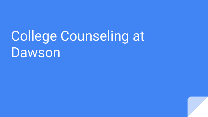 college counseling at dawson our approach