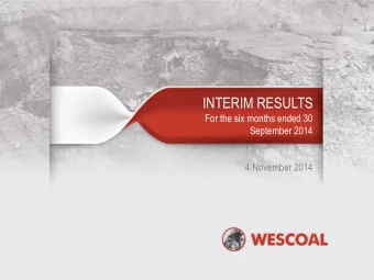 INTERIM RESULTS  For the six months ended 30  September 2014  4 November 2014  Agenda  1  Welcome