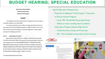 BUDGET HEARING; SPECIAL EDUCATION  Special Education Programming  Potential of additional