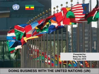 DOING BUSINESS WITH THE UNITED NATIONS (UN)  How to do Business with the  United Nations (UN)  A.