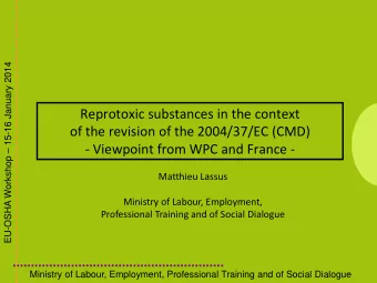Reprotoxic substances in the context  of the revision of the 2004/37/EC (CMD)  - Viewpoint from WPC