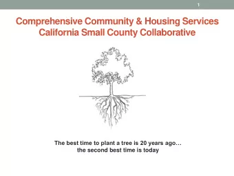 Comprehensive Community &amp; Housing Services  California Small County Collaborative  The best