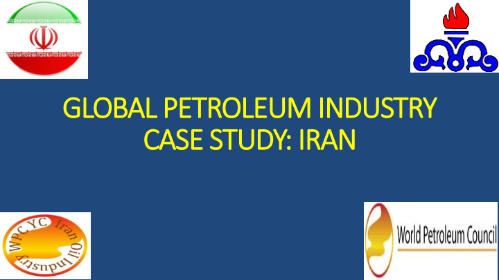 global petroleum industry case study iran cbs for oil