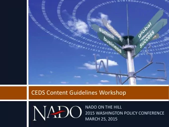 CEDS Content Guidelines Workshop  NADO ON THE HILL  2015 WASHINGTON POLICY CONFERENCE  MARCH 25,