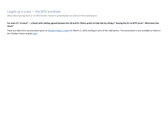 Caught up in a war  the WTO and Brexit What does leaving the EU on WTO terms mean? A