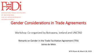 Gender Considerations in Trade Agreements  Workshop Co-organized by Botswana, Iceland and UNCTAD