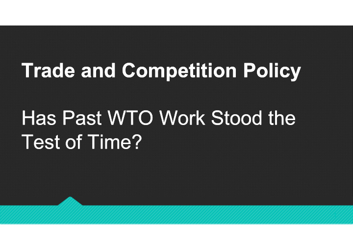 trade and competition policy trade and competition policy