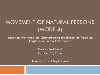 (MODE 4)  Inception Workshop on Strengthening the Impact of Trade on  Employment in the
