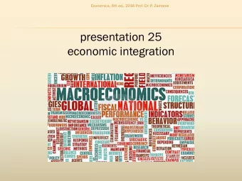 presentation 25  economic integration  Economics, 6th ed., 2016 Prof. Dr. P. Zamaros  Regimes  es