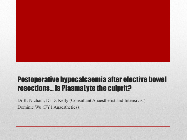 postoperative hypocalcaemia after elective bowel