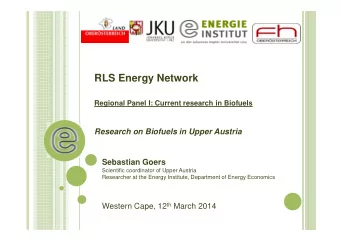 RLS Energy Network  Regional Panel I: Current research in Biofuels  Research on Biofuels in Upper