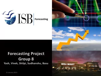Forecasting  21 January 2013  1  FCAS  Agenda    Business Goals &amp; Forecasting Approach