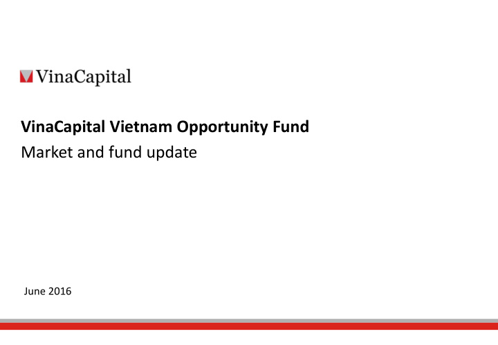 vinacapital vietnam opportunity fund market and fund