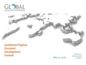 Summit  Global Location  May 12, 2016  Strategies  GLS has assisted corporations with $3.6 billion