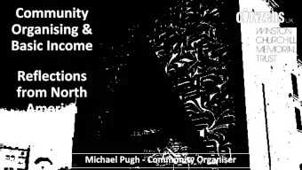 Introduction  Presentation  3 Observations:  Im Michael Pugh, a Community Organiser  1)