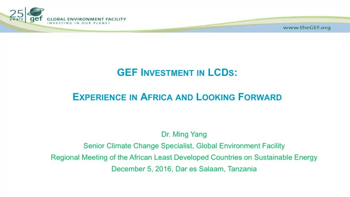 e xperience in a frica and l ooking f orward