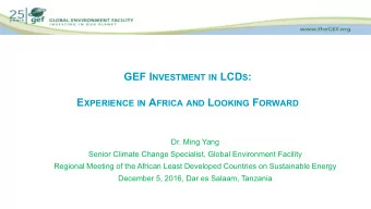 E XPERIENCE IN A FRICA AND L OOKING F ORWARD  Dr. Ming Yang  Senior Climate Change Specialist,