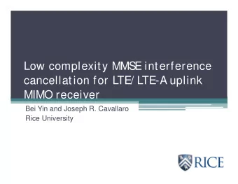 Low complexity MMS  E interference  cancellation for LTE/ LTE-A uplink  MIMO receiver  Bei Yin and