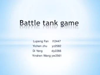 Lupeng Fan    lf2447  Yichen zhu     yz2582  Di Y  ang          dy2266  Yinshen Wang yw2561  1.Game
