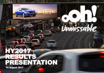 RESULTS  PRESENTATION  14 August 2017  1  HIGHLIGHTS  HIGHLIGHTS  2  CONTINUE  CONTINUED DOUBLE