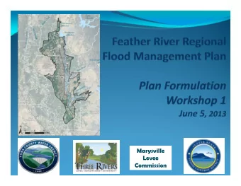 Marysville  Levee  Commission  Welcome  Introductions and Housekeeping  Meeting Objectives