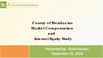 Presented by:  Katie Kaneko September 25, 2018  Ag e nda  Study Scope/Purpose  Compensation