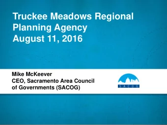 Planning Agency  August 11, 2016  Mike McKeever  CEO, Sacramento Area Council  of Governments
