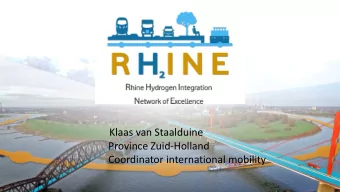 Klaas van Staalduine  Province Zuid-Holland  Coordinator international mobility  Aim of RH2INE