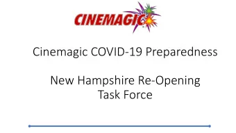Task Force  State of The Industry  ZYACORP Operates Cinemagic locations in Merrimack, Hooksett