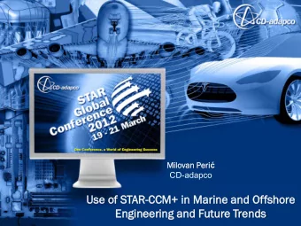 Use of  e of STAR-CCM+  CM+ in  in M  Marin  ine an  e and  d Offshore  fshore  Engi  ginee  eerin