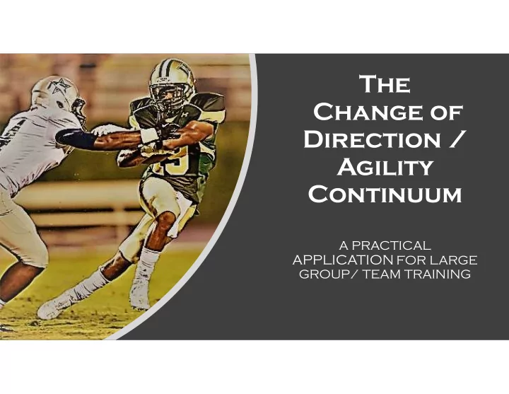 the change of direction agility continuum