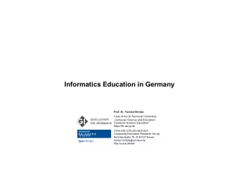 Informatics Education in Germany  Prof. Dr. Torsten Brinda  Chair of the GI Technical Committee