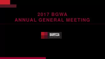 ANNUAL GENERAL MEETING  C h a i r m a n ,  L i n d a  B o w e s  Welcome:    Introduction