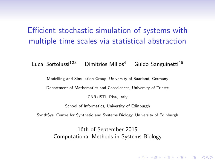 efficient stochastic simulation of systems with multiple