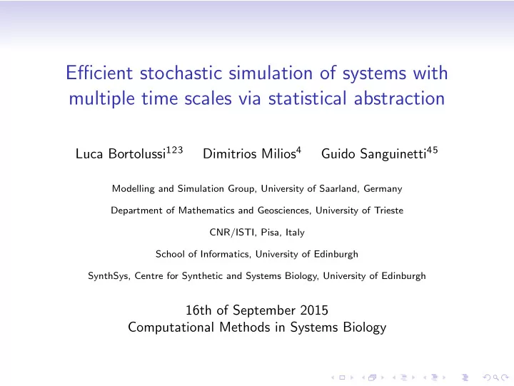 efficient stochastic simulation of systems with multiple