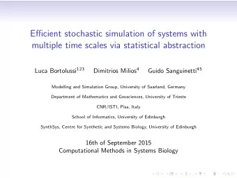 Efficient stochastic simulation of systems with  multiple time scales via statistical abstraction