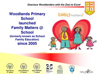 School  launched  Family Matters @  School  (formerly known as School  Family Education)  since