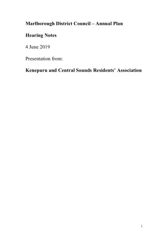 Marlborough District Council  Annual Plan  Hearing Notes  4 June 2019  Presentation from: