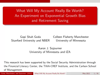 What Will My Account Really Be Worth?  An Experiment on Exponential Growth Bias  and Retirement