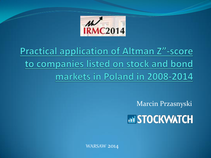 warsaw 2014 what is an independent stock market