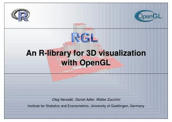 An R-  -library for 3D visualization  library for 3D visualization  An R  with OpenGL  with OpenGL