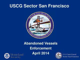 USCG Sector San Francisco  Abandoned Vessels  Enforcement  April 2014  U.S. Coast Guard  Sector San