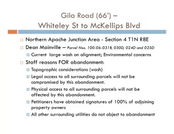 Whiteley St to McKellips Blvd  Northern Apache Junction Area - Section 4 T1N R8E  Dean