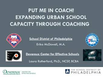 EXPANDING URBAN SCHOOL  CAPACITY THROUGH COACHING  School District of Philadelphia  Erika McDowell,