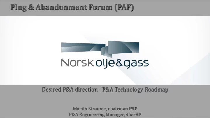 plug abandonment forum paf