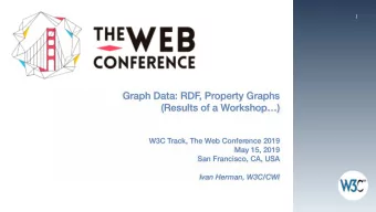 Graph Data: RDF, Property Graphs  (Results of a Workshop)  W3C Track, The Web Conference 2019