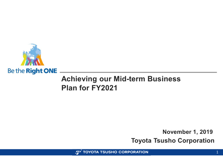 achieving our mid term business plan for fy2021